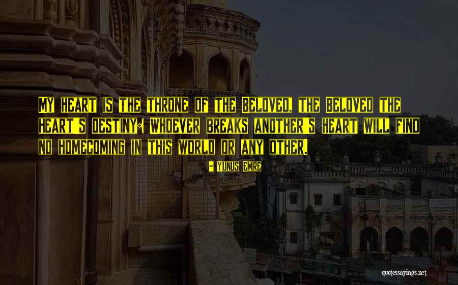 Heartbreak And Betrayal Quotes By Yunus Emre Heartbreak And Betrayal Quotes By Yunus Emre