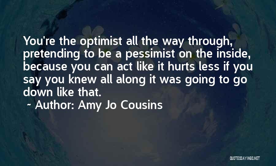 Heartbreak And Disappointment Quotes By Amy Jo Cousins