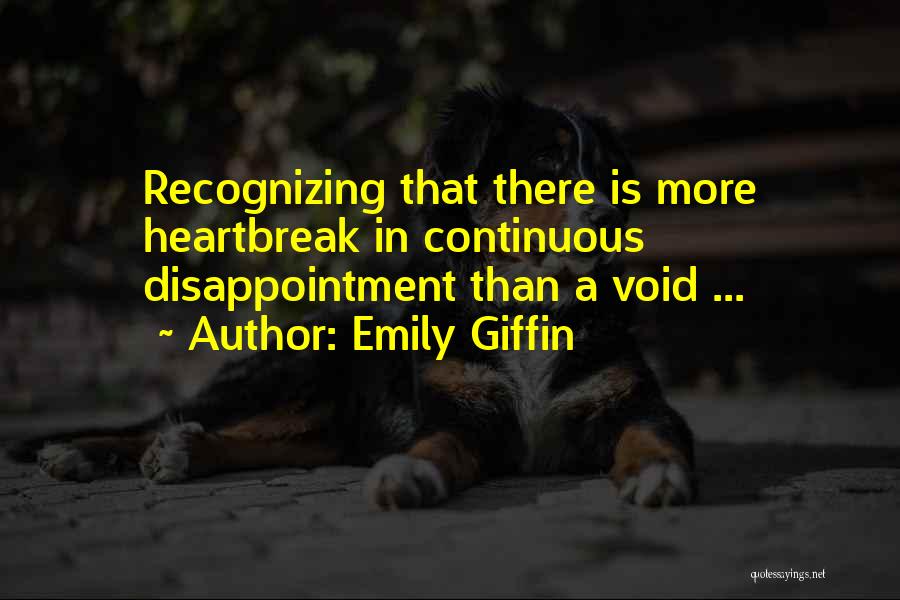 Heartbreak And Disappointment Quotes By Emily Giffin