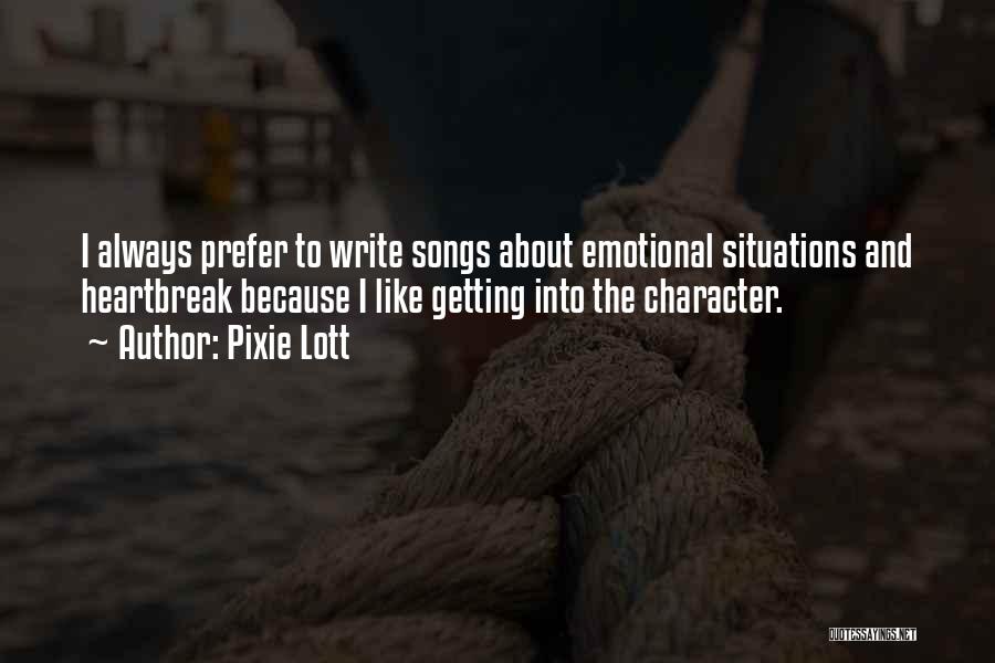 Heartbreak And Getting Over It Quotes By Pixie Lott