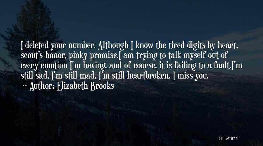 Heartbreak And Missing Someone Quotes By Elizabeth Brooks
