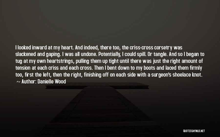 Heartbreak And Moving Quotes By Danielle Wood