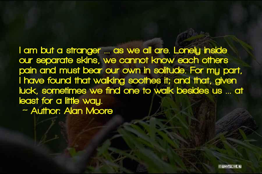 Heartbreak And Pain Quotes By Alan Moore