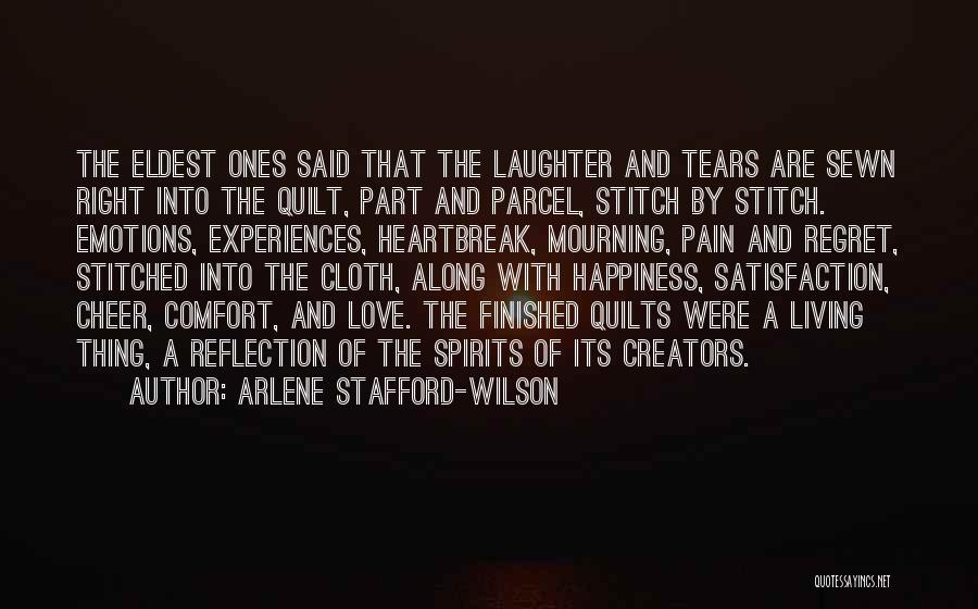 Heartbreak And Pain Quotes By Arlene Stafford-Wilson