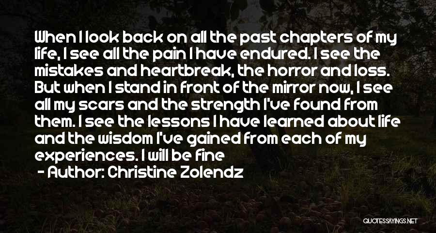 Heartbreak And Pain Quotes By Christine Zolendz