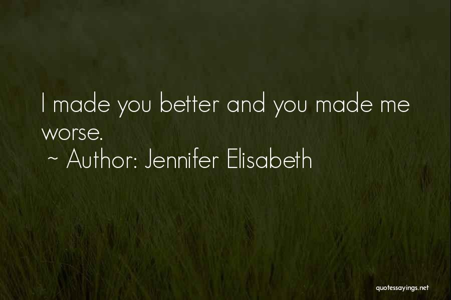 Heartbreak And Pain Quotes By Jennifer Elisabeth