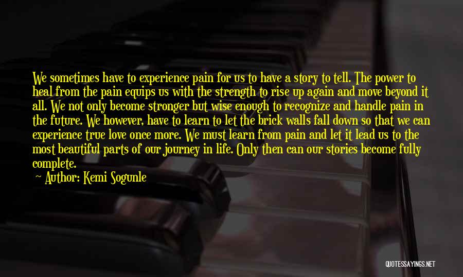 Heartbreak And Pain Quotes By Kemi Sogunle