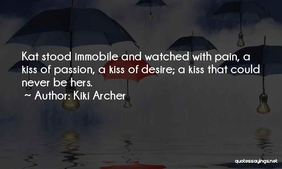 Heartbreak And Pain Quotes By Kiki Archer