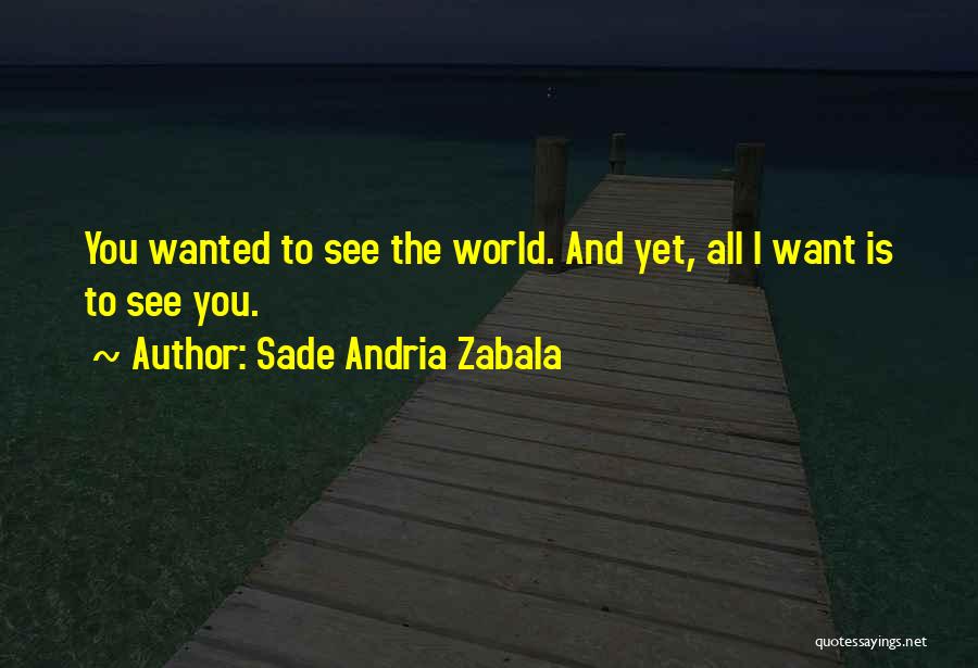 Heartbreak And Pain Quotes By Sade Andria Zabala