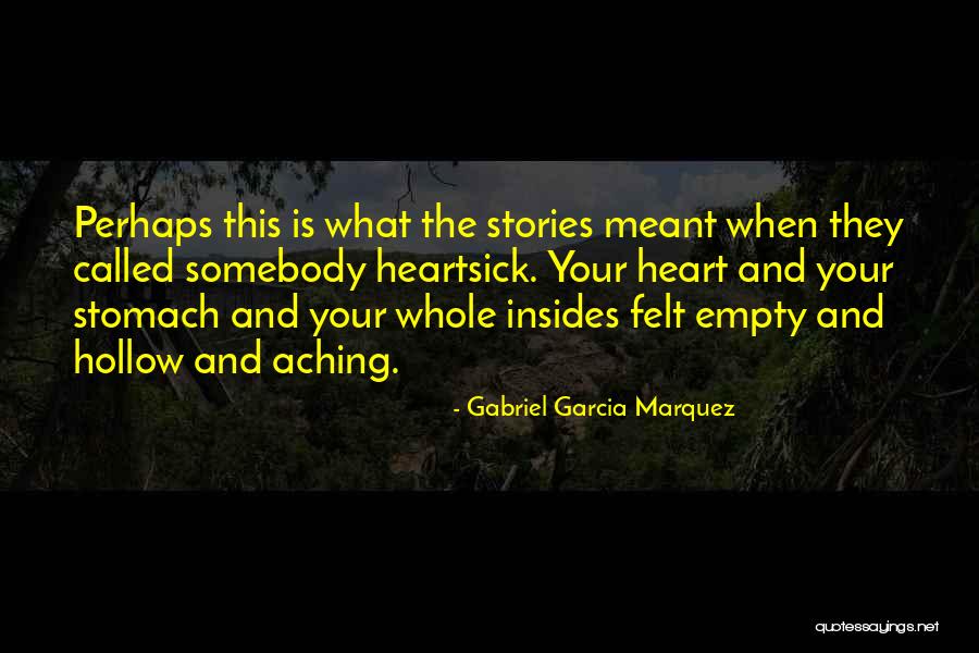 Heartbreak Broken Heart Quotes By Gabriel Garcia Marquez