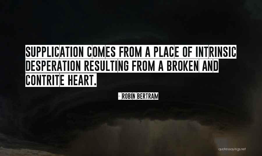 Heartbreak Broken Heart Quotes By Robin Bertram