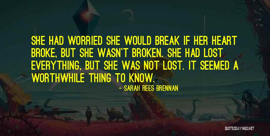 Heartbreak Broken Heart Quotes By Sarah Rees Brennan