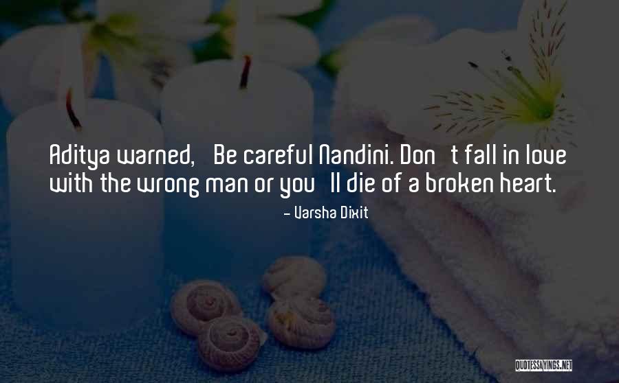 Heartbreak Broken Heart Quotes By Varsha Dixit