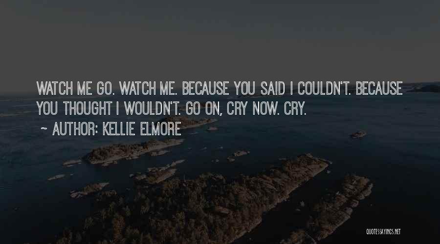 Heartbreak From Books Quotes By Kellie Elmore