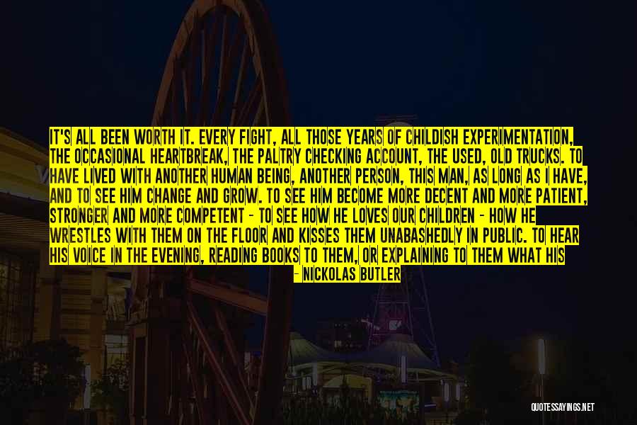 Heartbreak From Books Quotes By Nickolas Butler Heartbreak From Books Quotes By Nickolas Butler