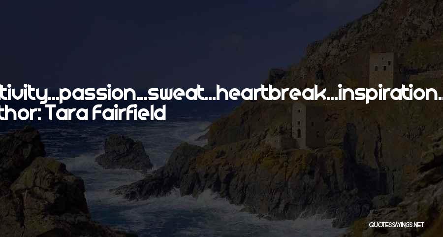 Heartbreak From Books Quotes By Tara Fairfield