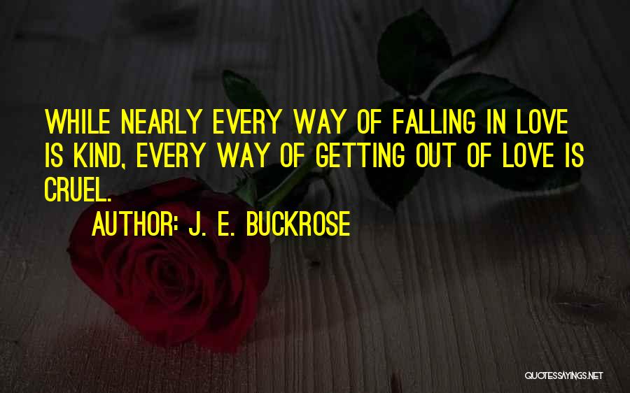 Heartbreak Getting Over Quotes By J. E. Buckrose