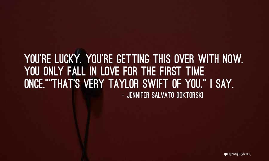 Heartbreak Getting Over Quotes By Jennifer Salvato Doktorski