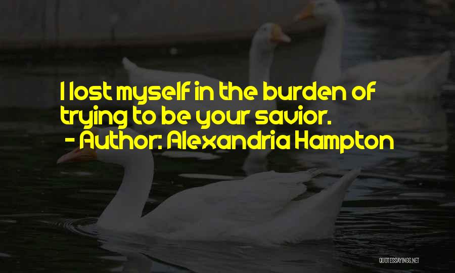 Heartbreak Love Quotes By Alexandria Hampton