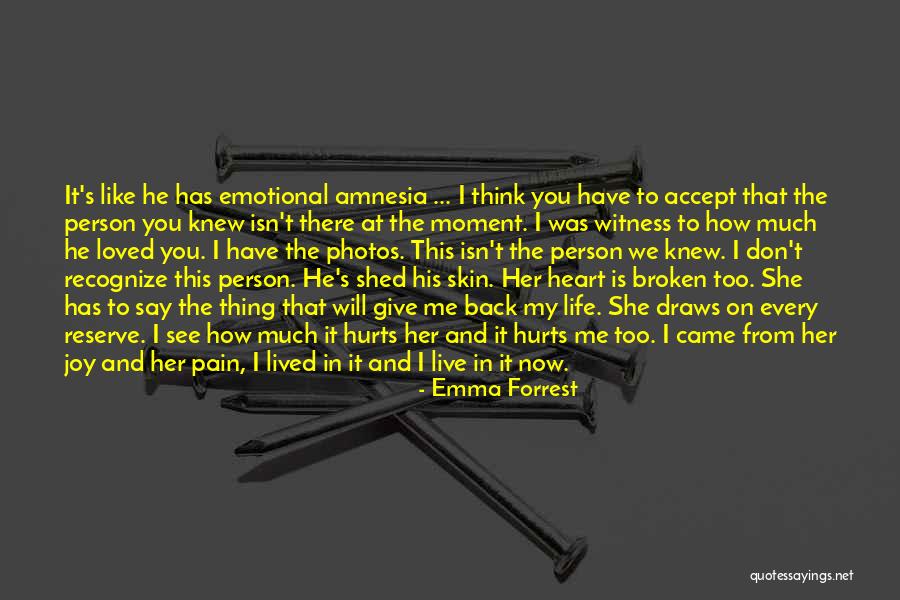 Heartbreak Love Quotes By Emma Forrest Heartbreak Love Quotes By Emma Forrest