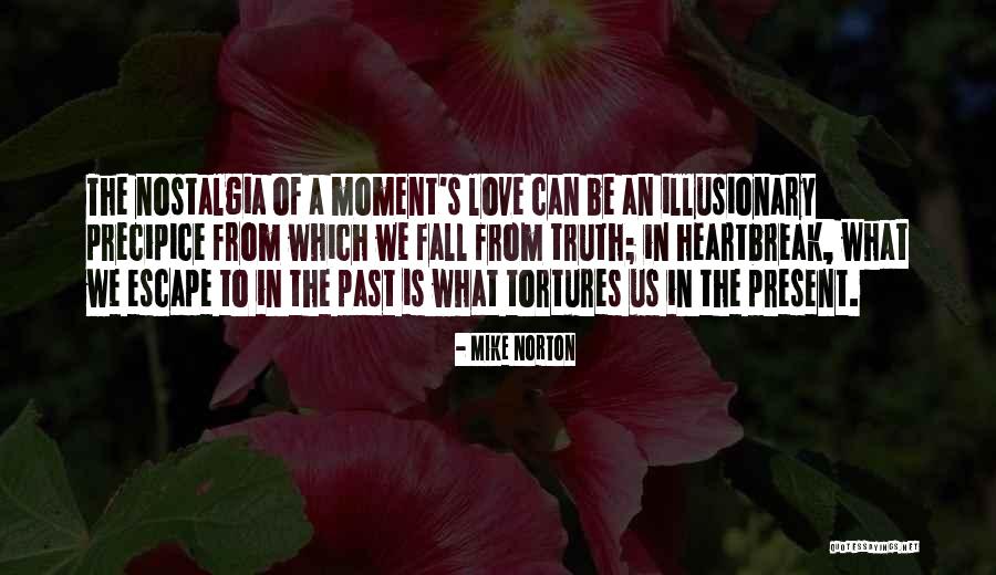 Heartbreak Love Quotes By Mike Norton