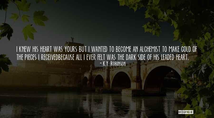 Heartbreak Love Quotes Quotes By K.Y. Robinson Heartbreak Love Quotes Quotes By K.Y. Robinson