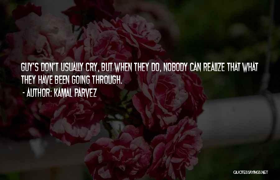 Heartbreak Pain Quotes By Kamal Parvez
