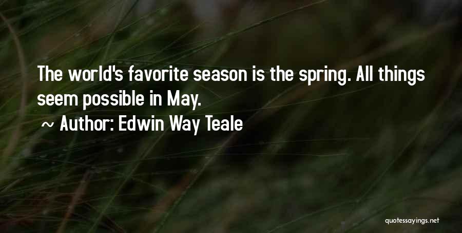 Heartbreak Poems Quotes By Edwin Way Teale