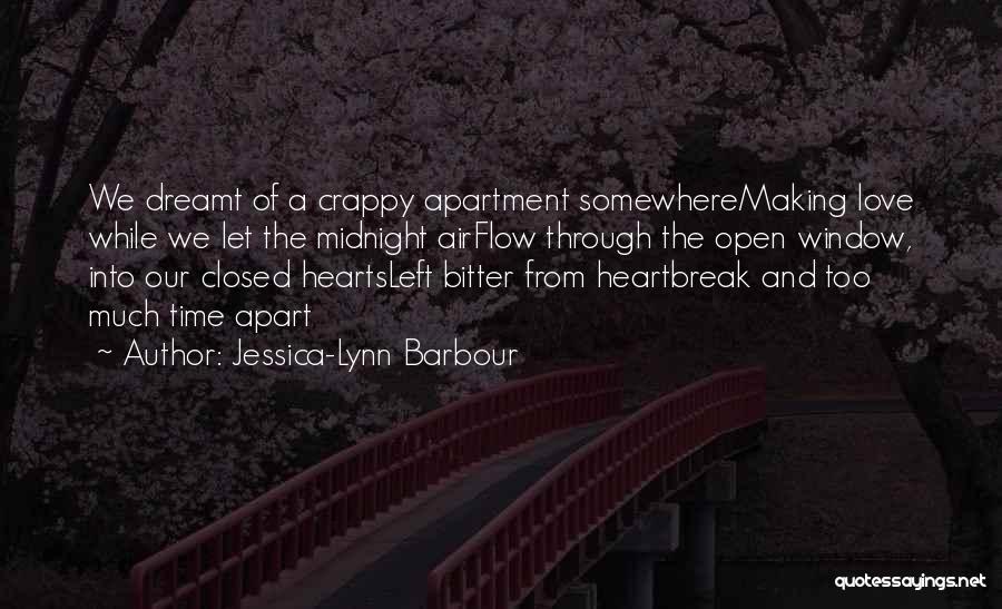 Heartbreak Poems Quotes By Jessica-Lynn Barbour