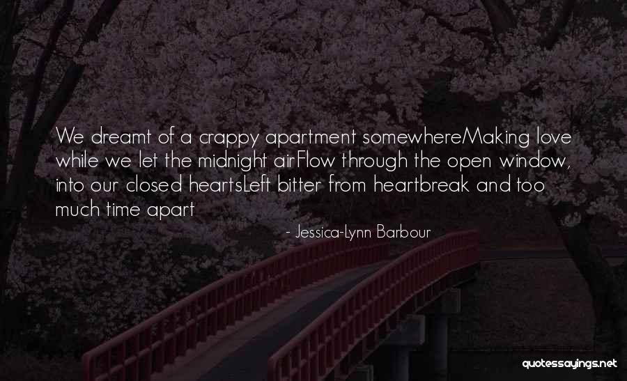 Heartbreak Poems Quotes By Jessica-Lynn Barbour