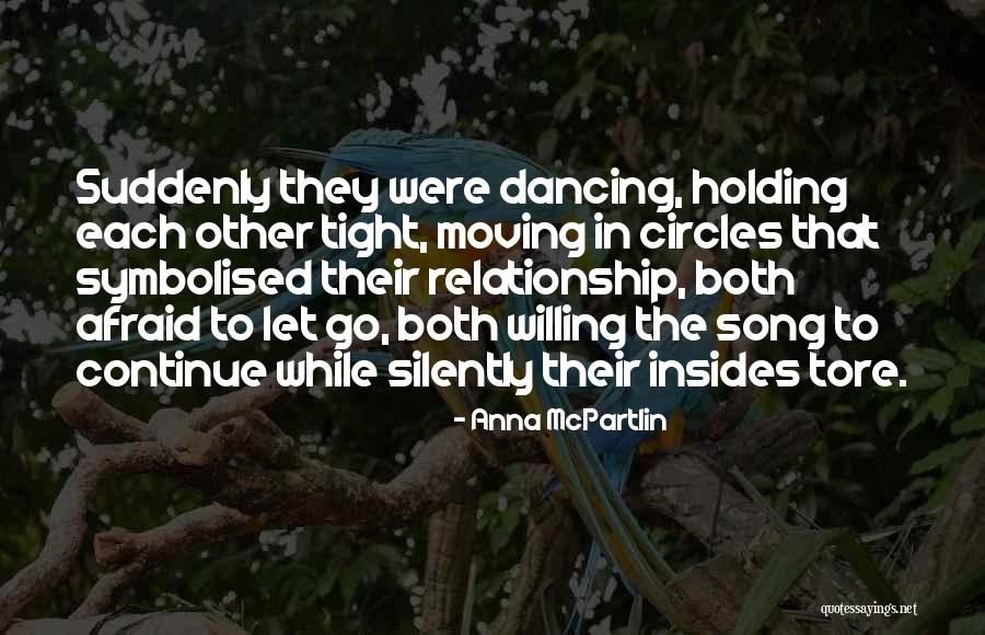 Heartbreak Relationship Quotes By Anna McPartlin Heartbreak Relationship Quotes By Anna McPartlin