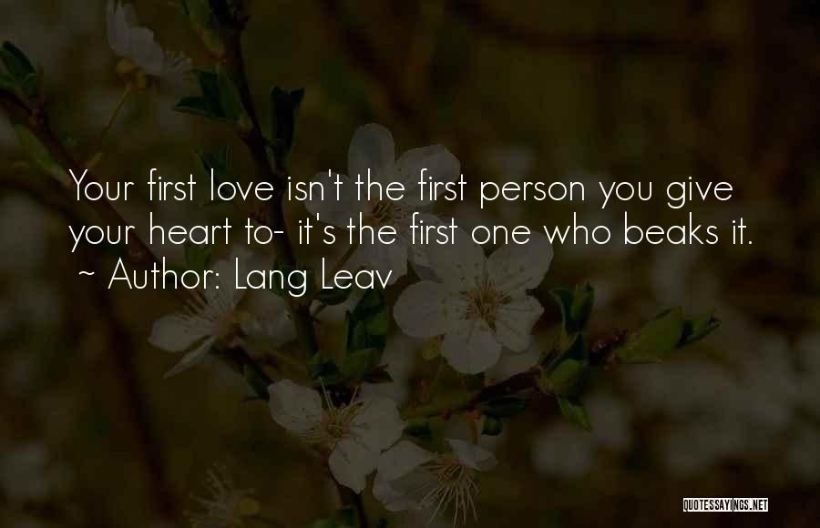 Heartbreak Relationship Quotes By Lang Leav