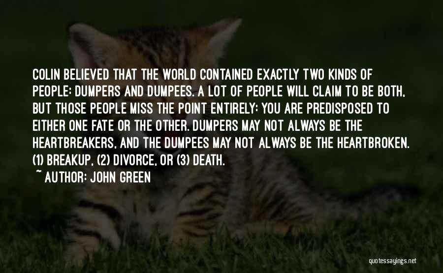 Heartbreakers Quotes By John Green