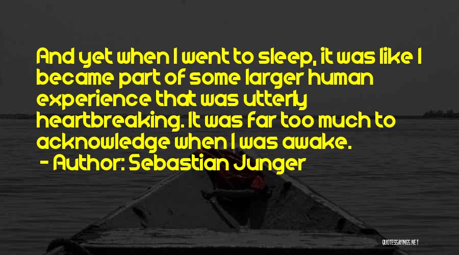 Heartbreaking Quotes By Sebastian Junger