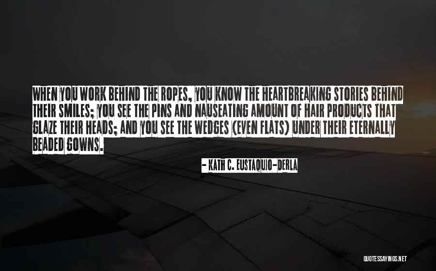 Heartbreaking Stories Quotes By Kath C. Eustaquio-Derla Heartbreaking Stories Quotes By Kath C. Eustaquio-Derla