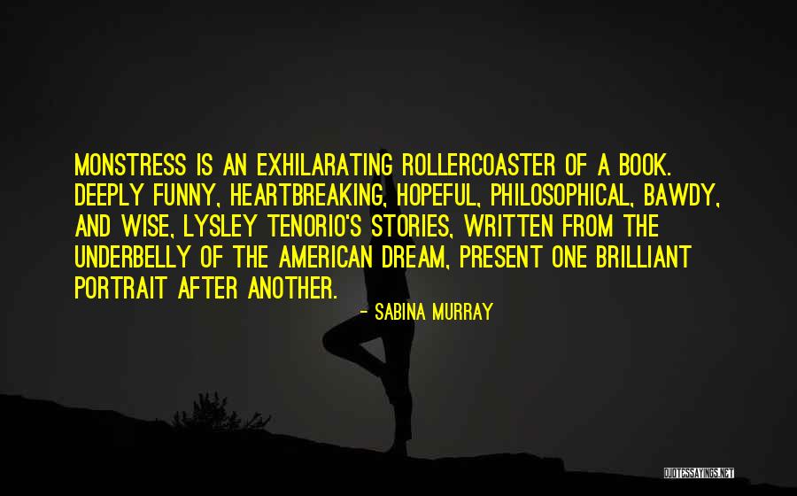 Heartbreaking Stories Quotes By Sabina Murray Heartbreaking Stories Quotes By Sabina Murray