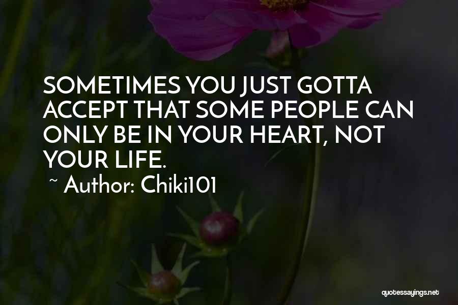 Heartbreaks In Love Quotes By Chiki101