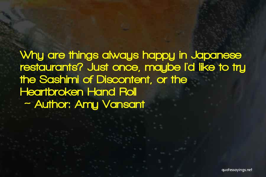 Heartbroken But Happy Quotes By Amy Vansant