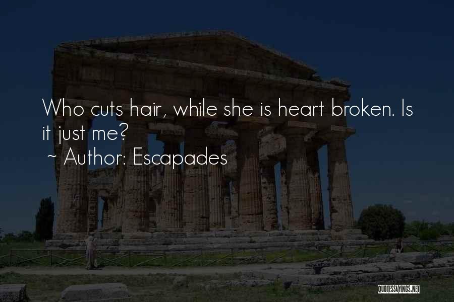 Heartbroken Love Quotes By Escapades