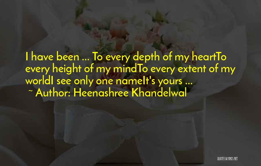 Heartbroken Love Quotes By Heenashree Khandelwal