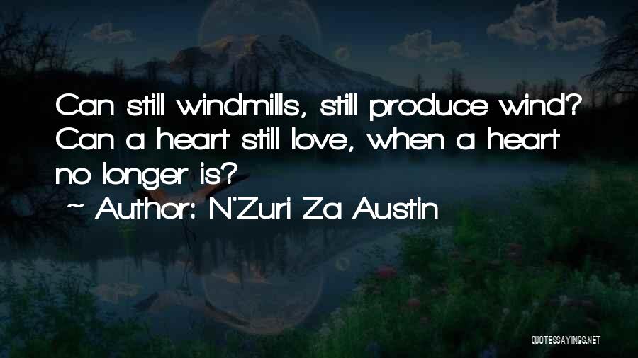 Heartbroken Love Quotes By N'Zuri Za Austin