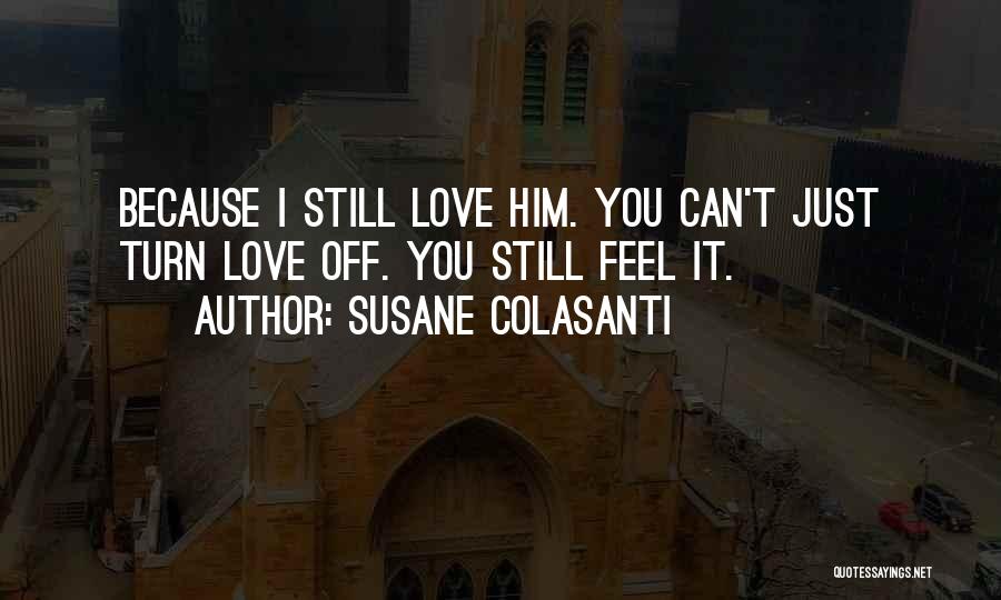 Heartbroken Love Quotes By Susane Colasanti