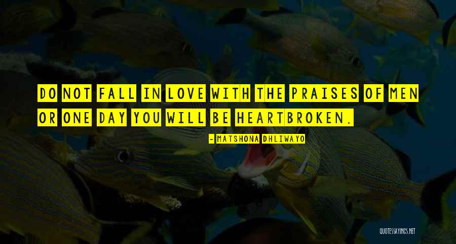 Heartbroken Men Quotes By Matshona Dhliwayo