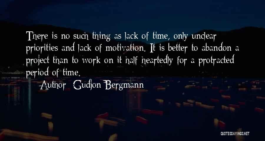Heartedly Quotes By Gudjon Bergmann