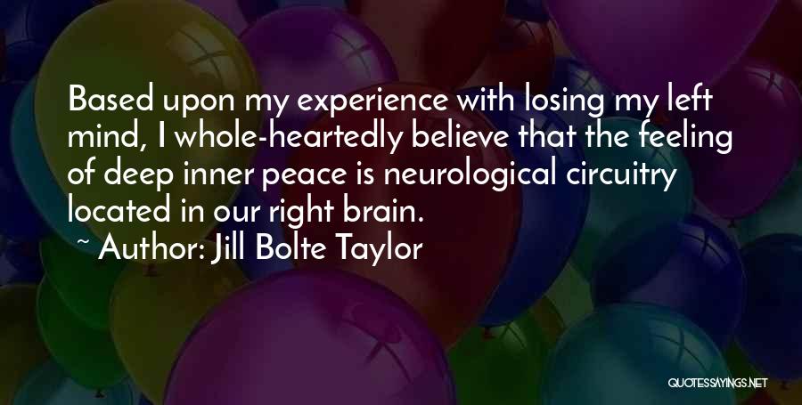 Heartedly Quotes By Jill Bolte Taylor