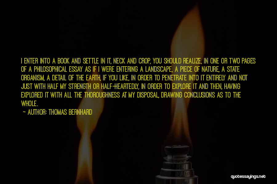 Heartedly Quotes By Thomas Bernhard