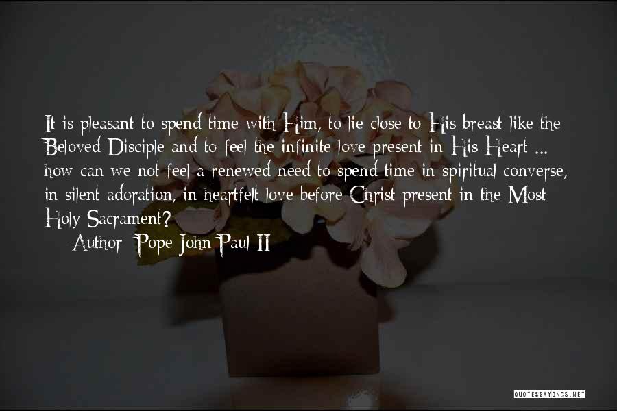 Heartfelt Love Quotes By Pope John Paul II