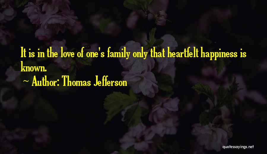 Heartfelt Love Quotes By Thomas Jefferson