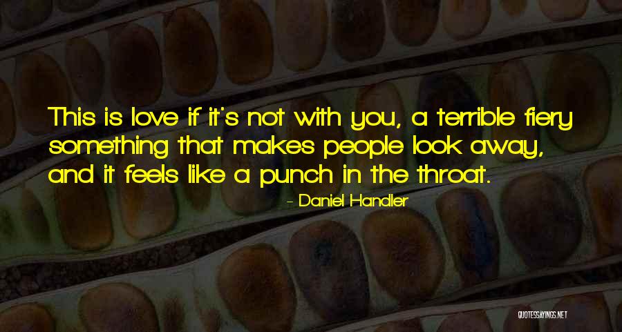 Heartfelt Mothers Quotes By Daniel Handler Heartfelt Mothers Quotes By Daniel Handler