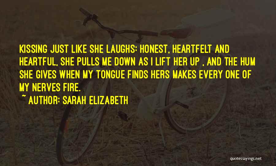 Heartfelt Quote Quotes By Sarah Elizabeth